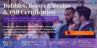 Bubbles, Brews & Brains and PMI Certification